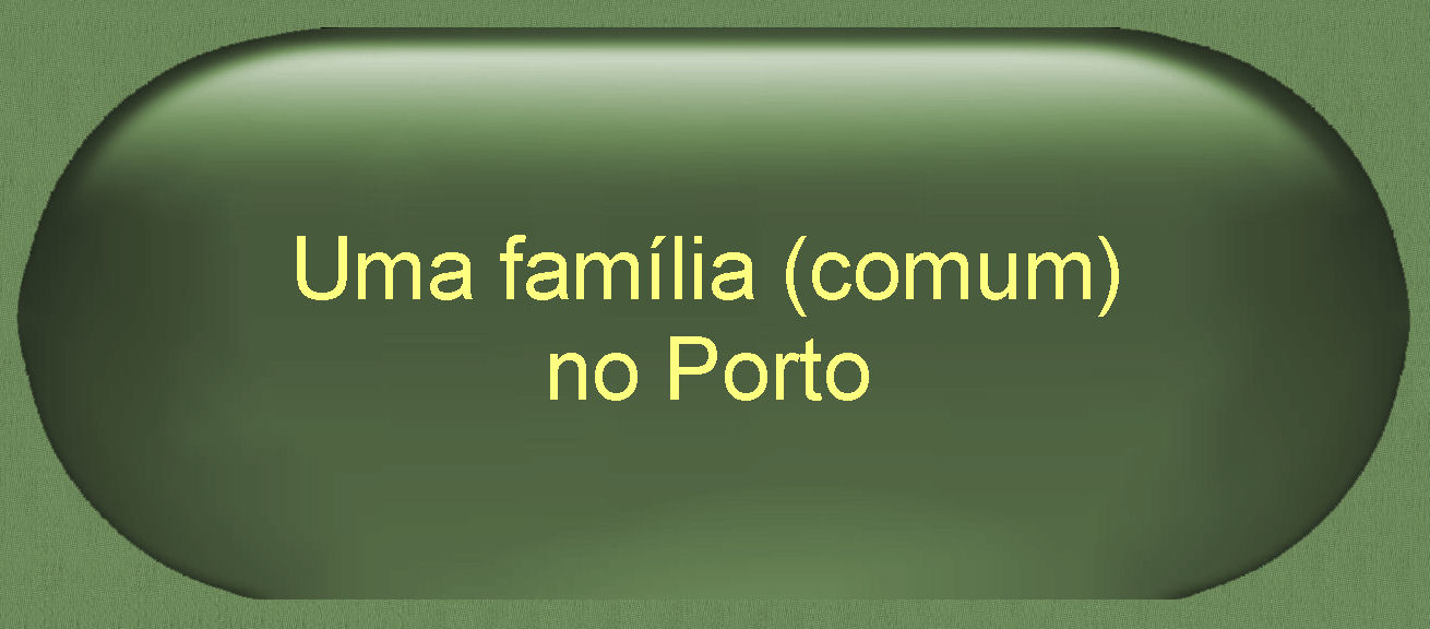 Uma Famlia Comum no Porto